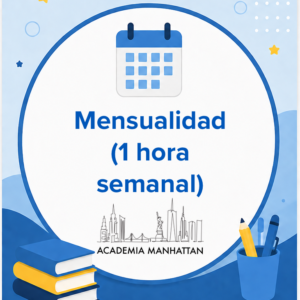 Mensualidad (1 hora semanal)